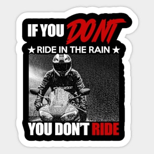 Ride in the Rain - A Biker's Spirit" Sticker